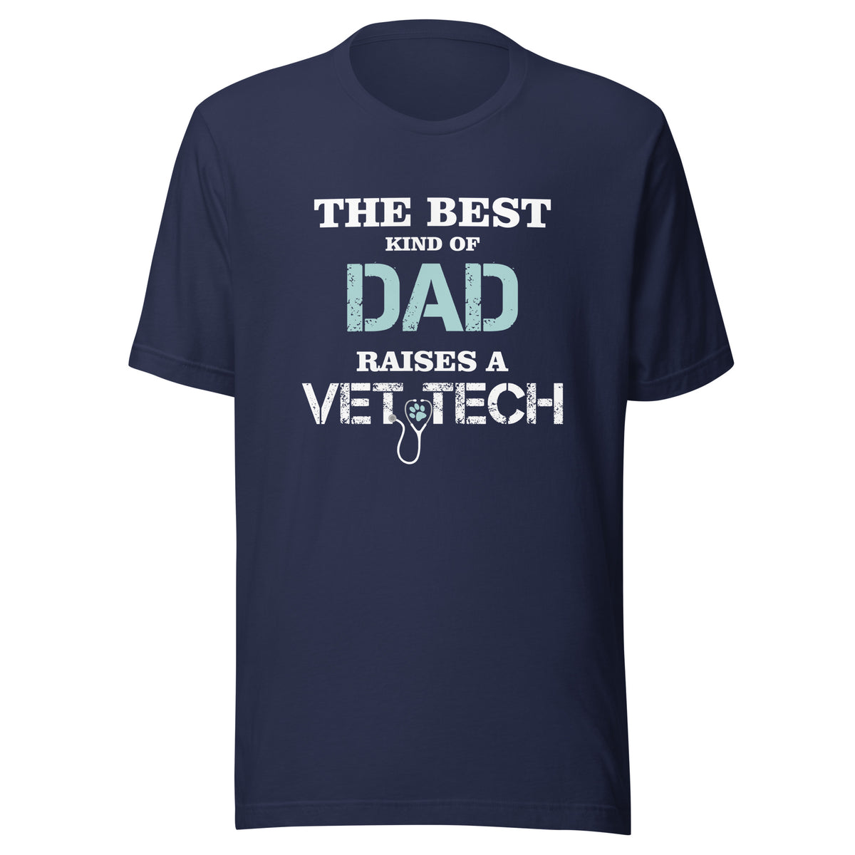 The best kind of Dad raises a Vet Tech Unisex T-shirt