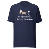 Don't try this at home Unisex T-shirt
