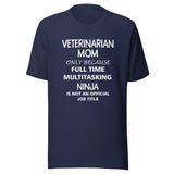 Veterinarian Mom Ninja Unisex T-shirt