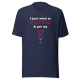 Drink wine and pet my cat Unisex T-shirt