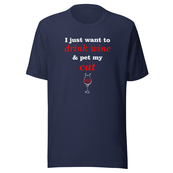 Drink wine and pet my cat Unisex T-shirt