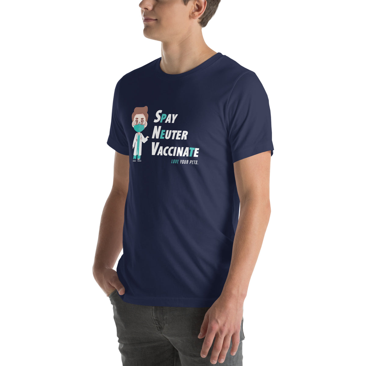 Spay, neuter, vaccinate! Unisex T-shirt-I love Veterinary