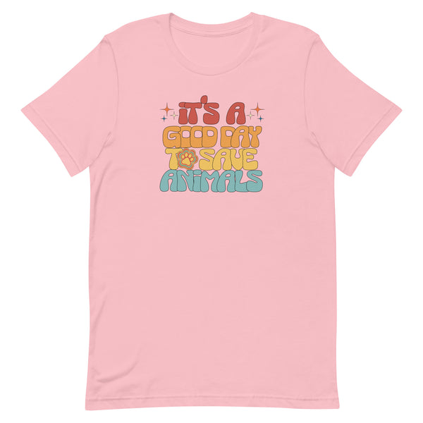 It's a good day to save animals Unisex T-shirt-I love Veterinary