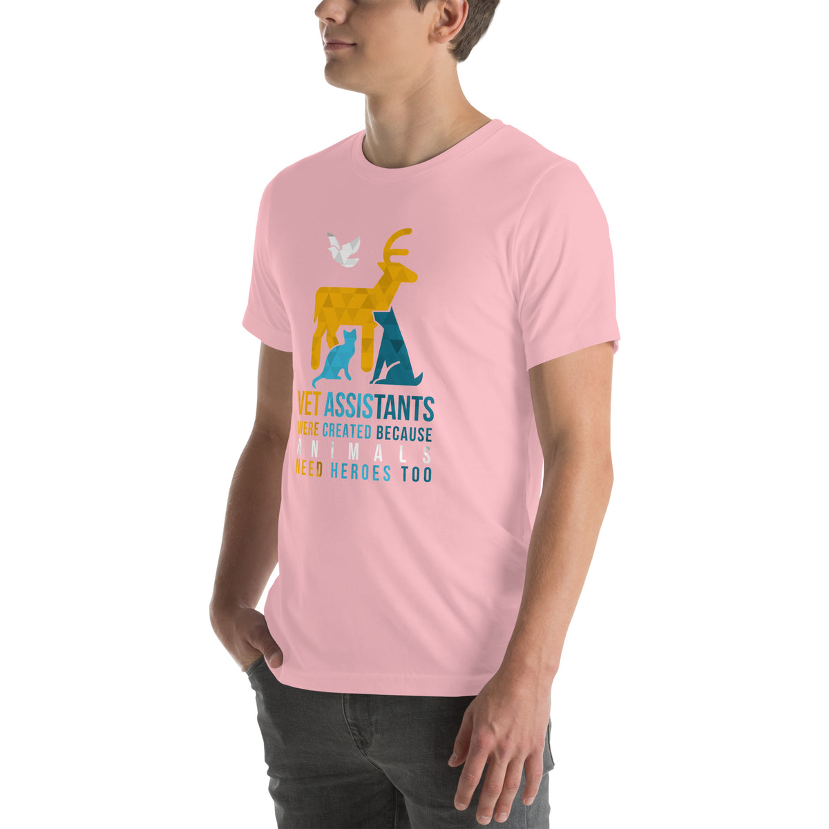 Vet assistants were created because animals need heroes too Unisex T-shirt-I love Veterinary