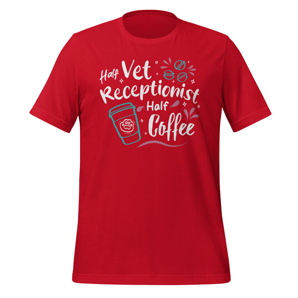 Half vet receptionist, half coffee Unisex T-shirt-Unisex T-Shirt | Bella + Canvas 3001-I love Veterinary
