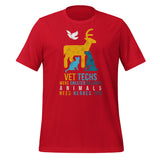 Vet Techs were created because animals need heroes too Unisex T-shirt-I love Veterinary