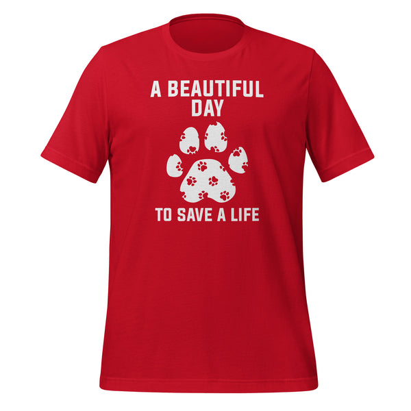 A beautiful day to save a life Unisex T-shirt-I love Veterinary