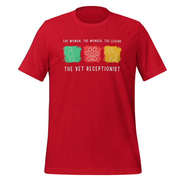The woman, the wonder, the legend - the Vet Receptionist Unisex T-shirt-I love Veterinary