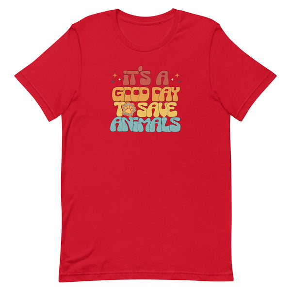 It's a good day to save animals Unisex T-shirt-I love Veterinary