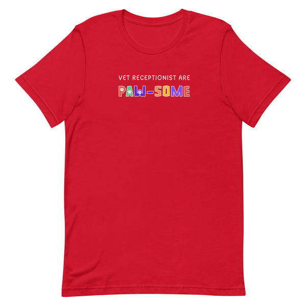Vet receptionist are paw-some Unisex T-shirt-I love Veterinary