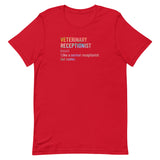 Veterinary receptionist definition Unisex T-shirt-I love Veterinary