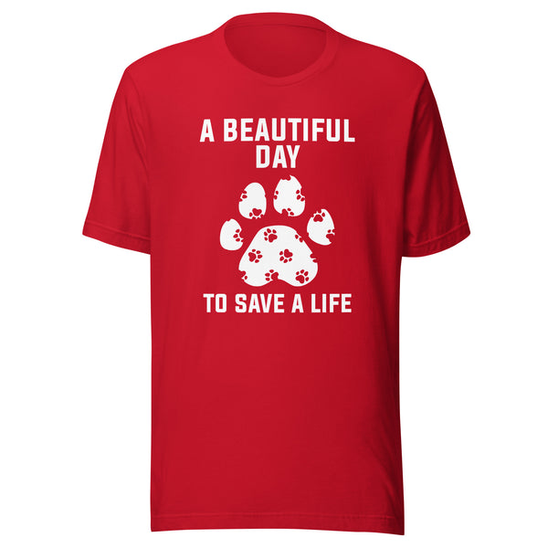 NOMV A beautiful day to save a life Unisex t-shirt