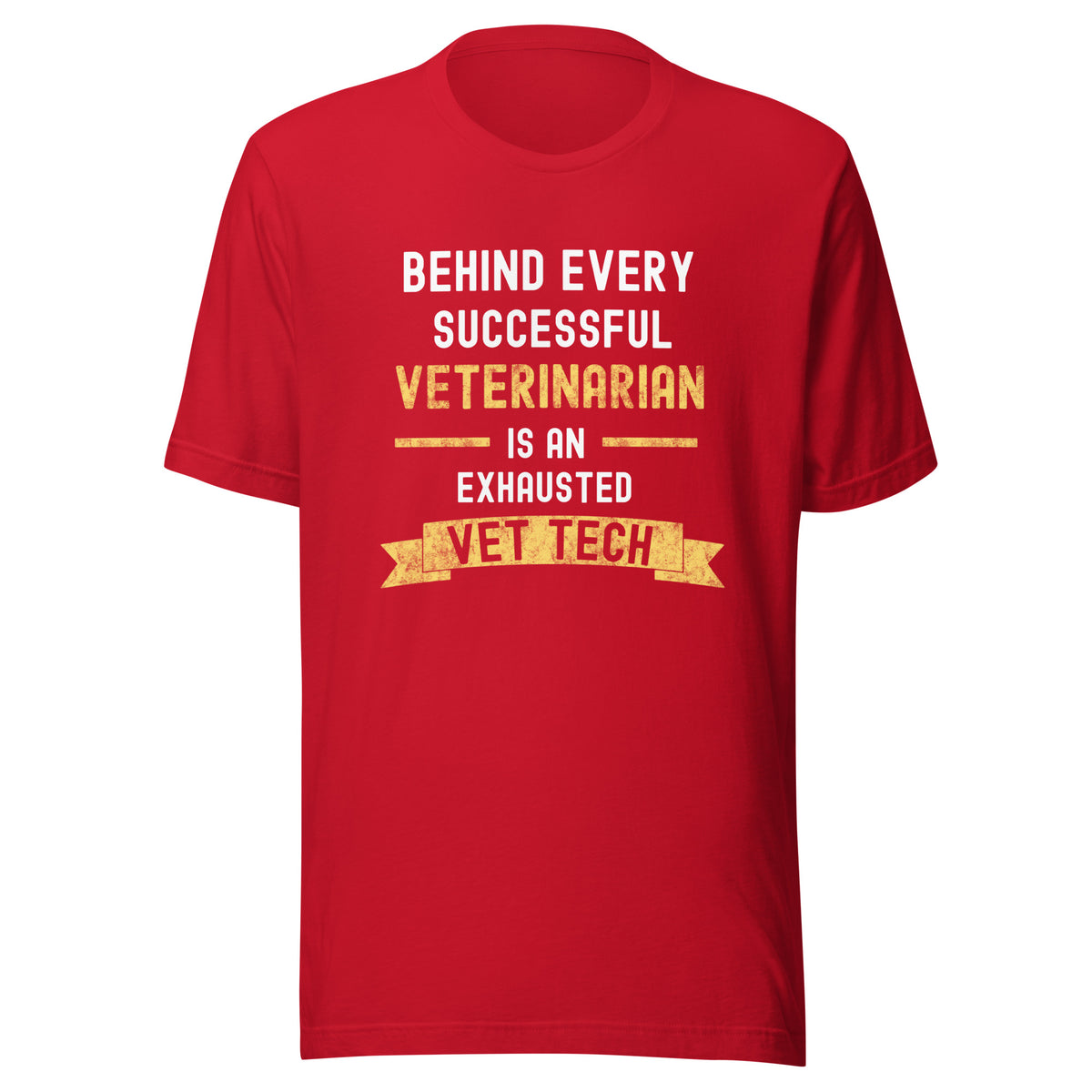 Successful Vet, Exhausted Vet Tech Unisex T-shirt