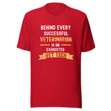 Successful Vet, Exhausted Vet Tech Unisex T-shirt