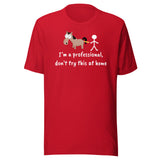 Don't try this at home Unisex T-shirt