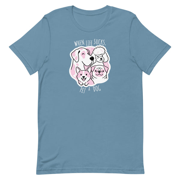 When life sucks pet a dog Unisex T-shirt-I love Veterinary