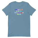 I work hard so my dog can have nice things Unisex T-shirt-I love Veterinary