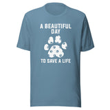NOMV A beautiful day to save a life Unisex t-shirt