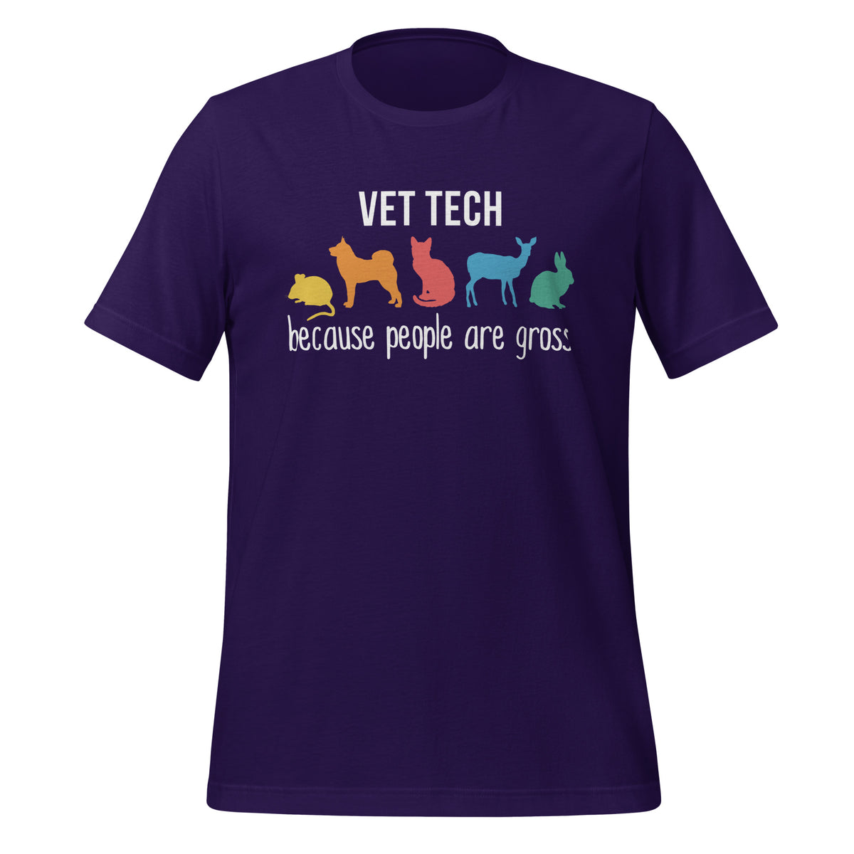 Vet Tech: because people are gross Unisex T-shirt-I love Veterinary