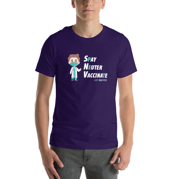 Spay, neuter, vaccinate! Unisex T-shirt-I love Veterinary