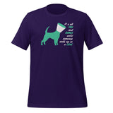 Until someone ends up in a cone Unisex T-shirt-I love Veterinary