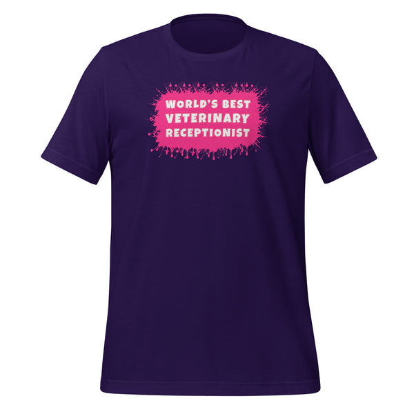 World's best veterinary receptionist color splash Unisex T-shirt-I love Veterinary
