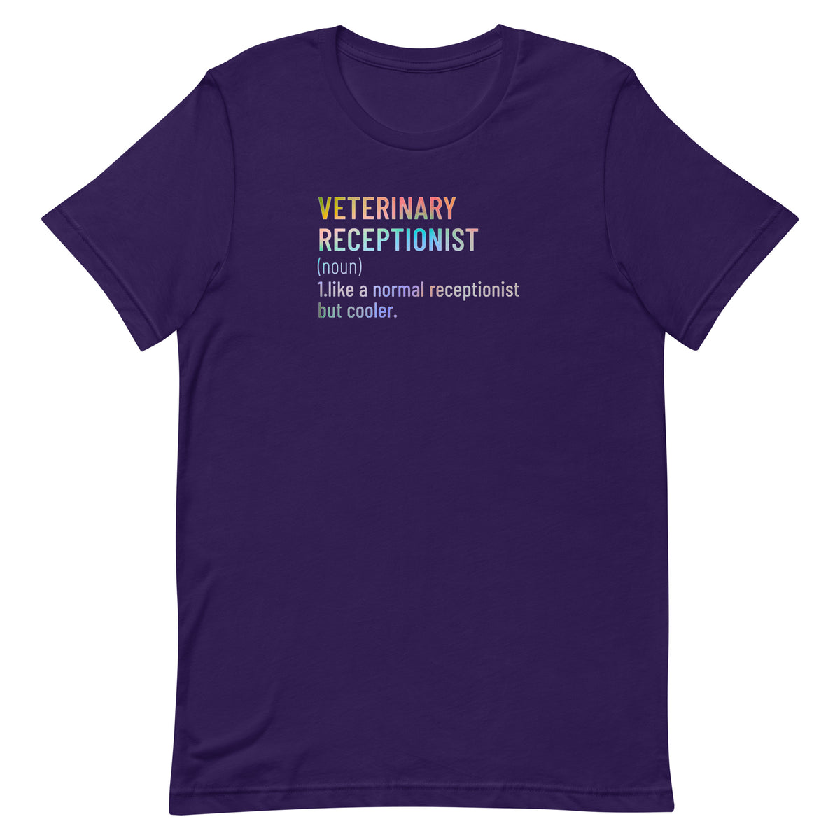 Veterinary receptionist definition Unisex T-shirt-I love Veterinary