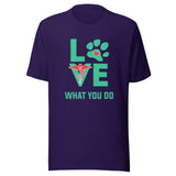 Love what you do Unisex T-shirt