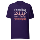 I'm a vet tech, what's your superpower? Unisex T-shirt