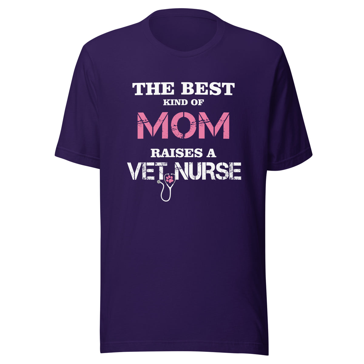 The best kind of Mom raises a Vet Nurse Unisex T-shirt