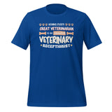 Exhausted veterinary receptionist Unisex T-shirt-Unisex T-Shirt | Bella + Canvas 3001-I love Veterinary