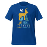 Vet Techs were created because animals need heroes too Unisex T-shirt-I love Veterinary