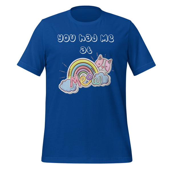 You had me at meow Unisex T-shirt-I love Veterinary