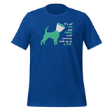 Until someone ends up in a cone Unisex T-shirt-I love Veterinary