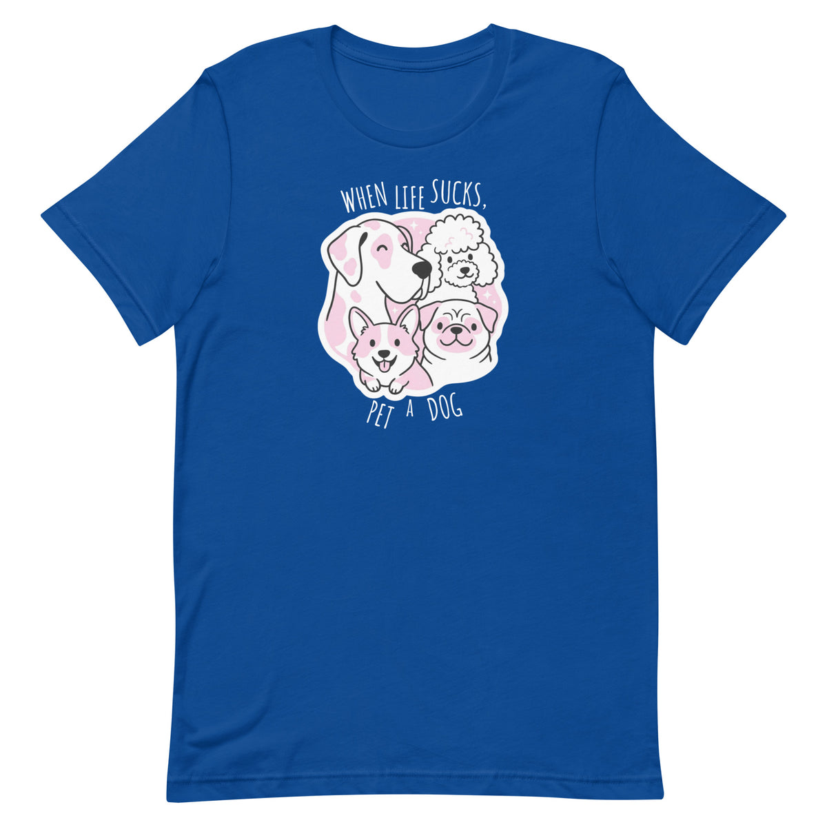 When life sucks pet a dog Unisex T-shirt-I love Veterinary