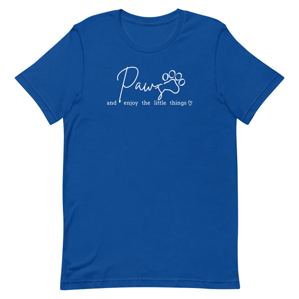 Paws and enjoy the little things Unisex T-shirt-I love Veterinary