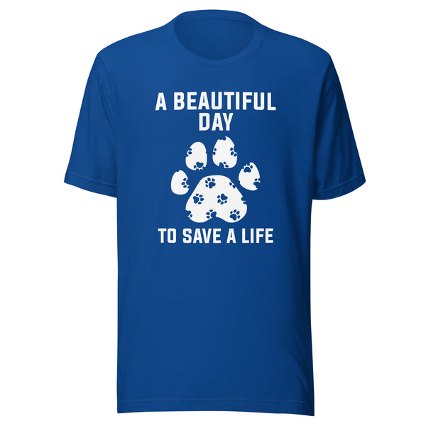 NOMV A beautiful day to save a life Unisex t-shirt