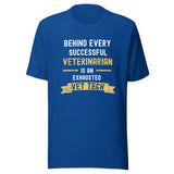 Successful Vet, Exhausted Vet Tech Unisex T-shirt
