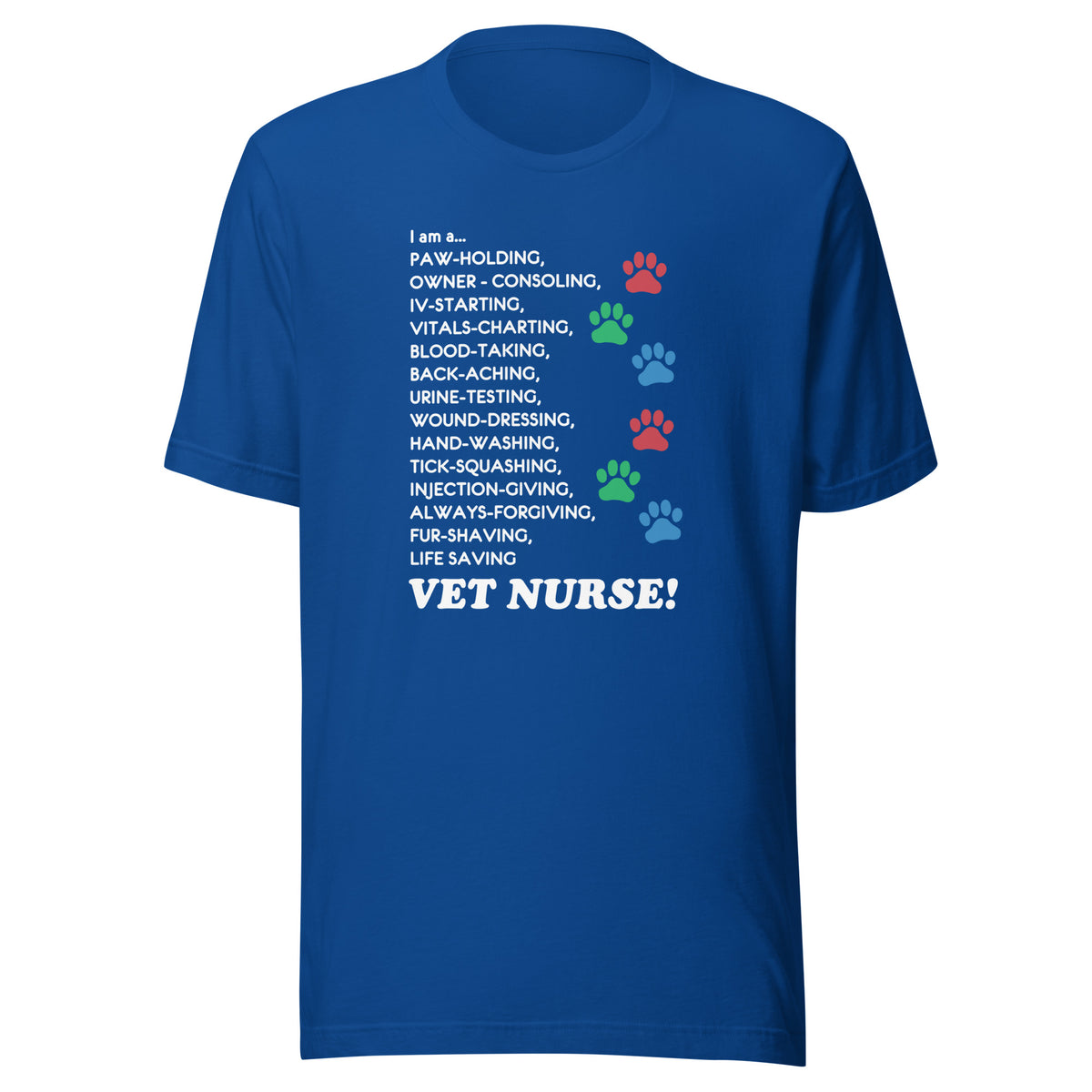 I am a... Vet nurse Unisex T-shirt