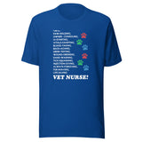 I am a... Vet nurse Unisex T-shirt