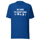 Be kind to every kind Unisex T-shirt