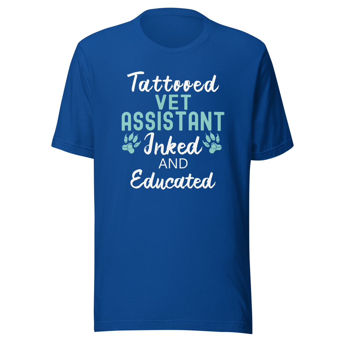 Vet Assistant - Inked and Educated Unisex T-shirt