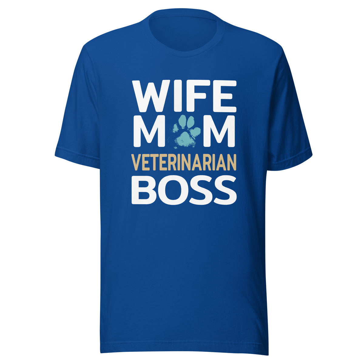 Wife Mom Veterinarian BOSS Unisex T-shirt