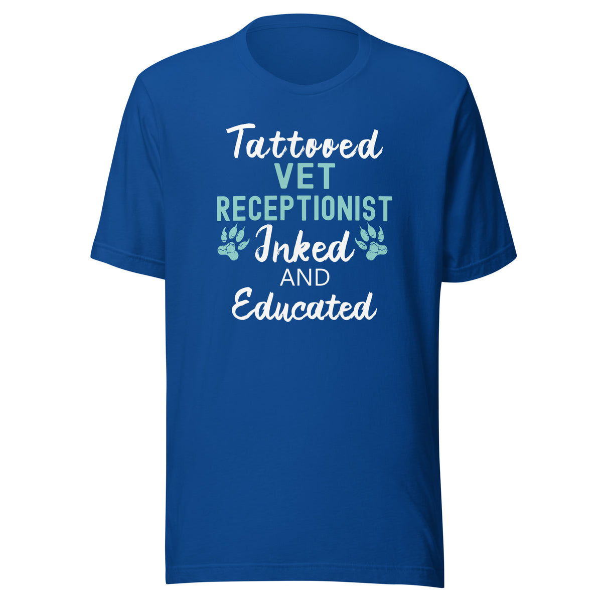 Vet Receptionist - Inked and Educated Unisex T-shirt