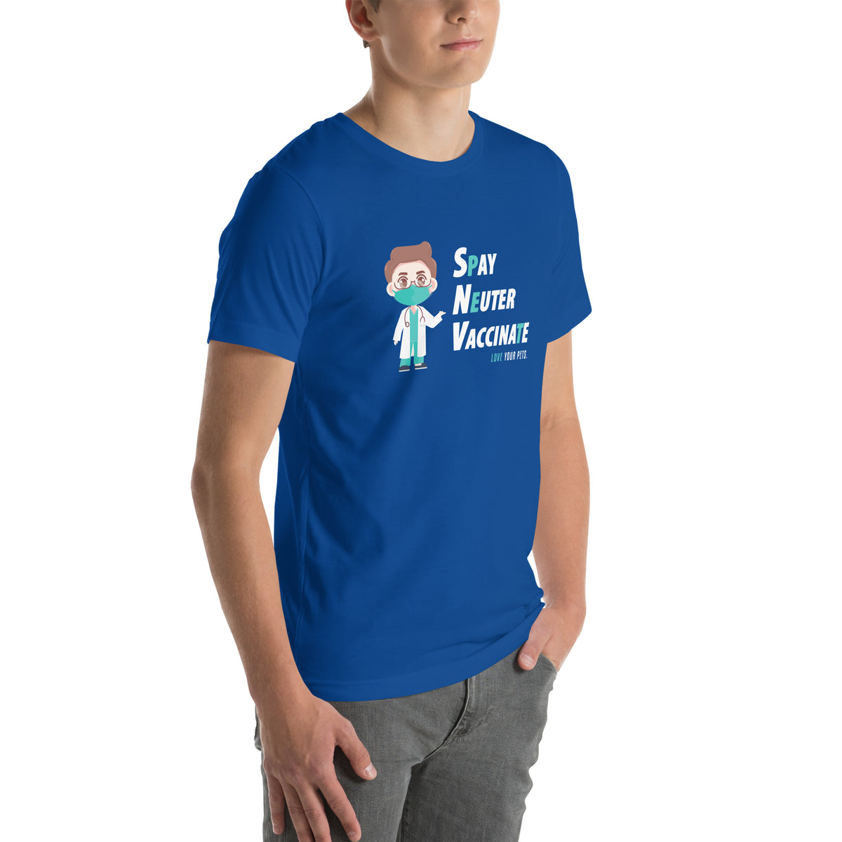 Spay, neuter, vaccinate! Unisex T-shirt-I love Veterinary