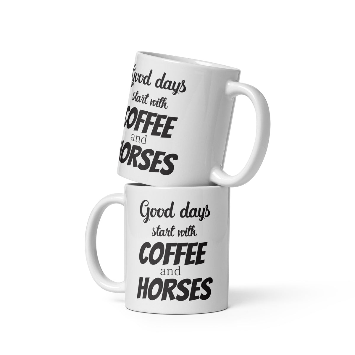 Good days start with Coffee and Horses White glossy mug-White Glossy Mug-I love Veterinary