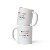 I work hard so my dog can have nice things White glossy mug-I love Veterinary