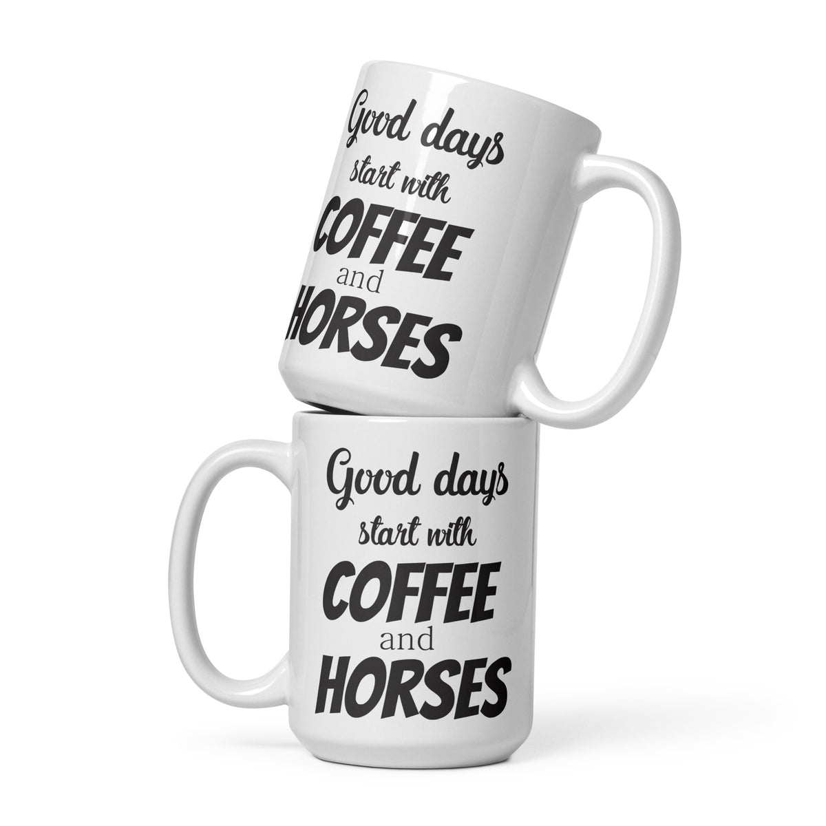 Good days start with Coffee and Horses White glossy mug-White Glossy Mug-I love Veterinary