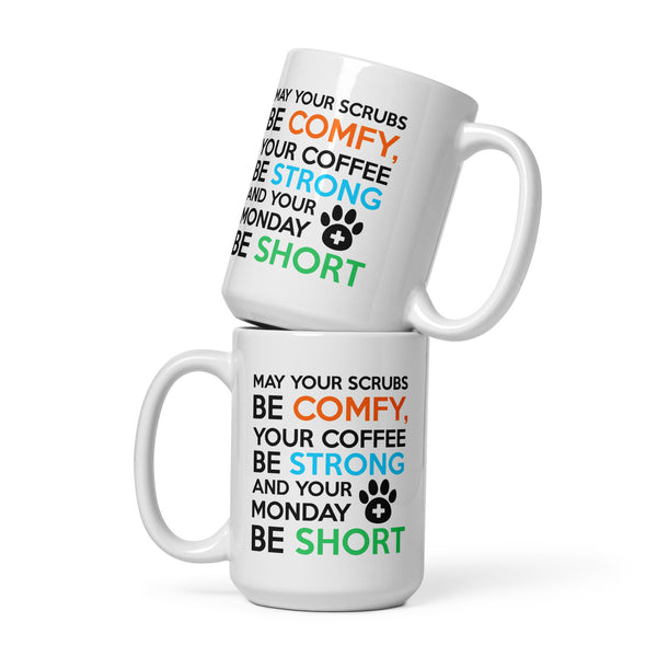 May your scrubs be Comfy White glossy mug-I love Veterinary