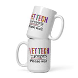 Vet Tech in Progress... White glossy mug-I love Veterinary